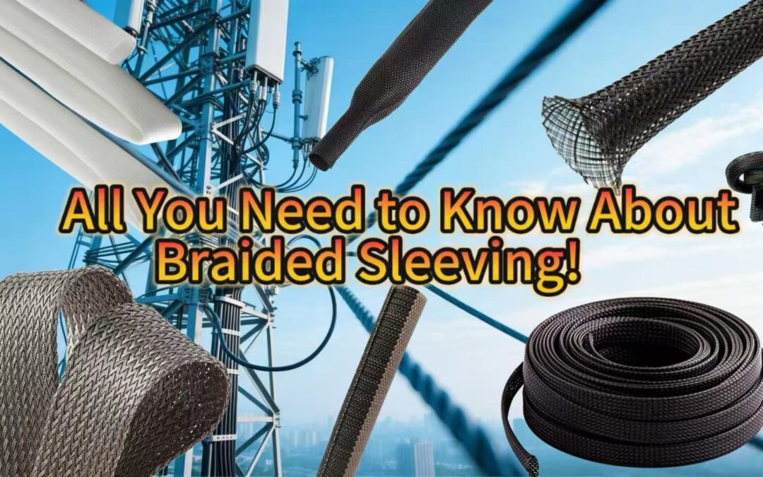 All You Need to Know About Braided Sleeving