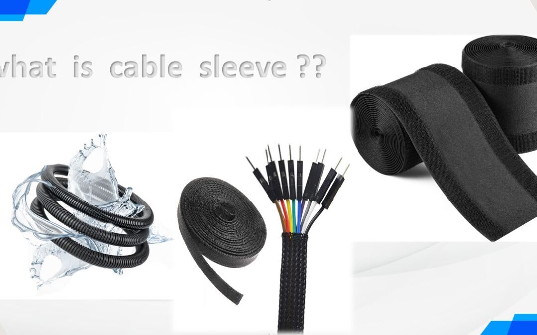 What is Cable Sleeve?