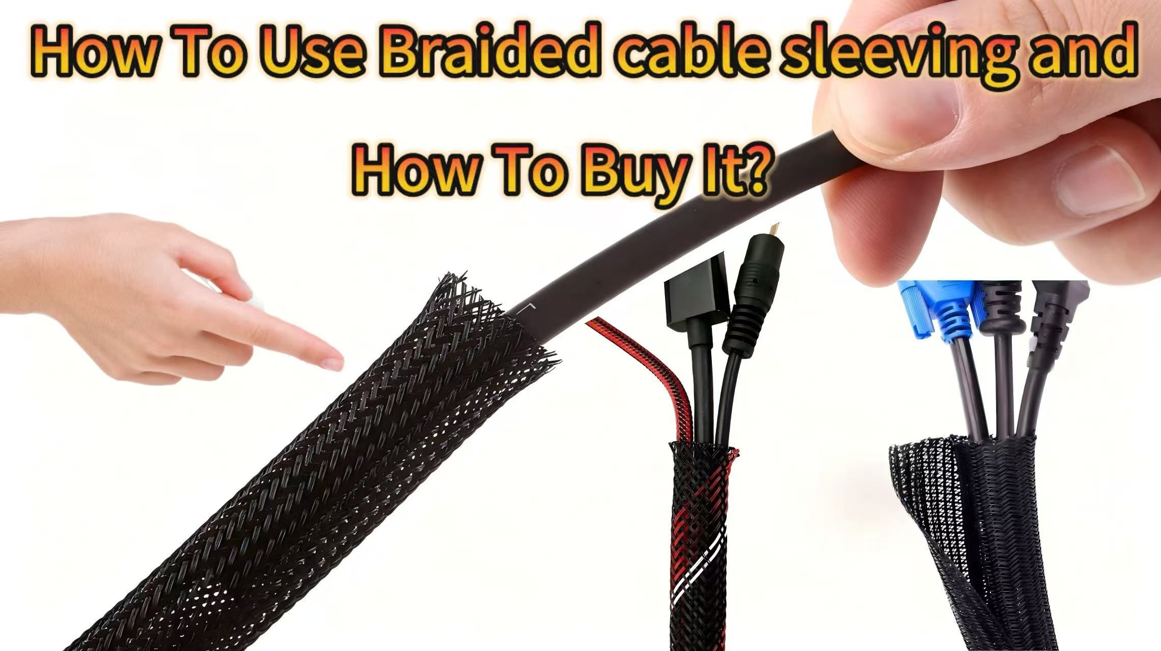 Braided Cable Sleeving: How To Use It And How To Buy It